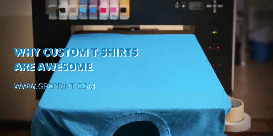 Why Custom T-shirts Are Awesome