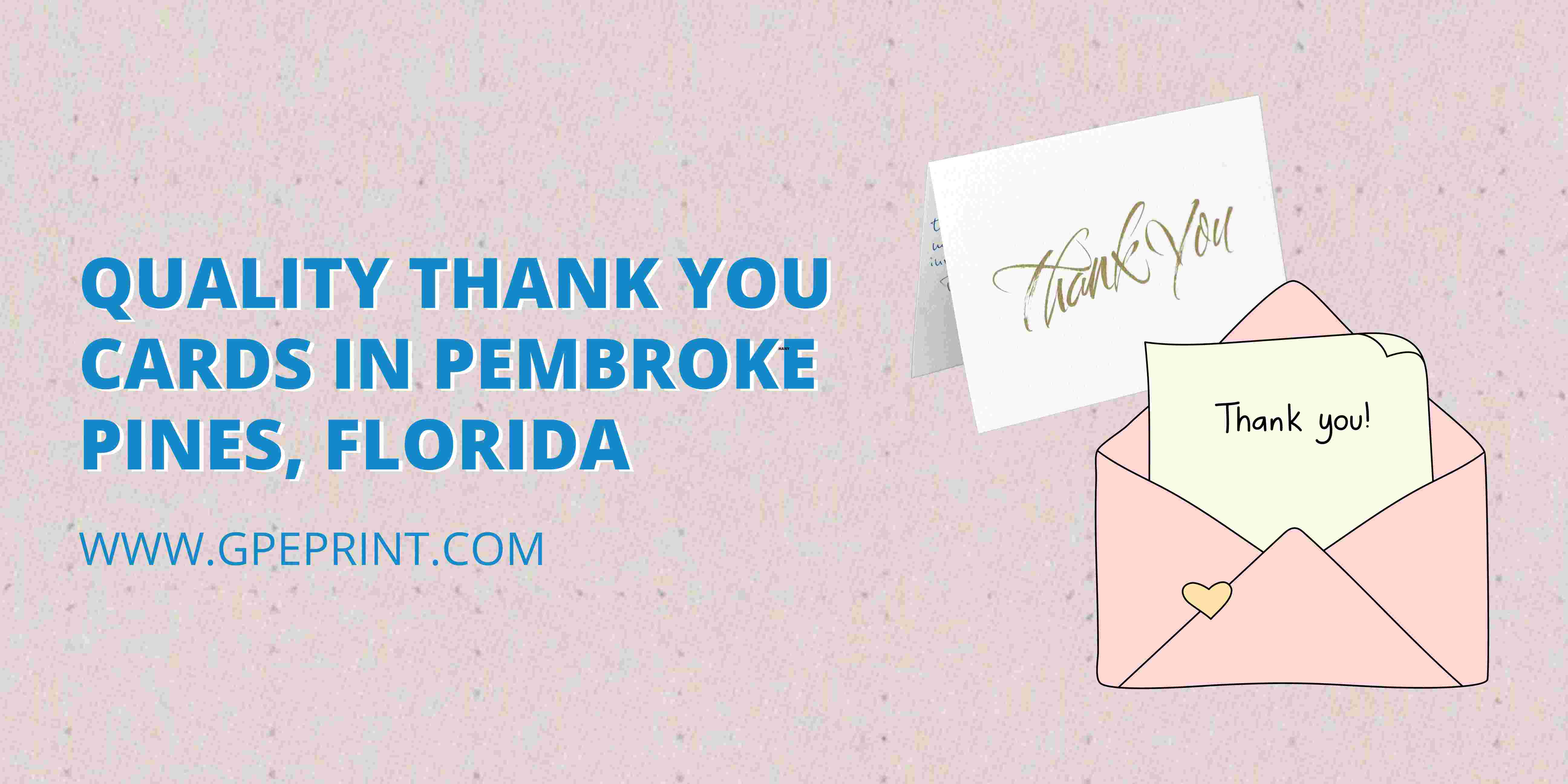 Quality Thank You Cards in Pembroke Pines, Florida